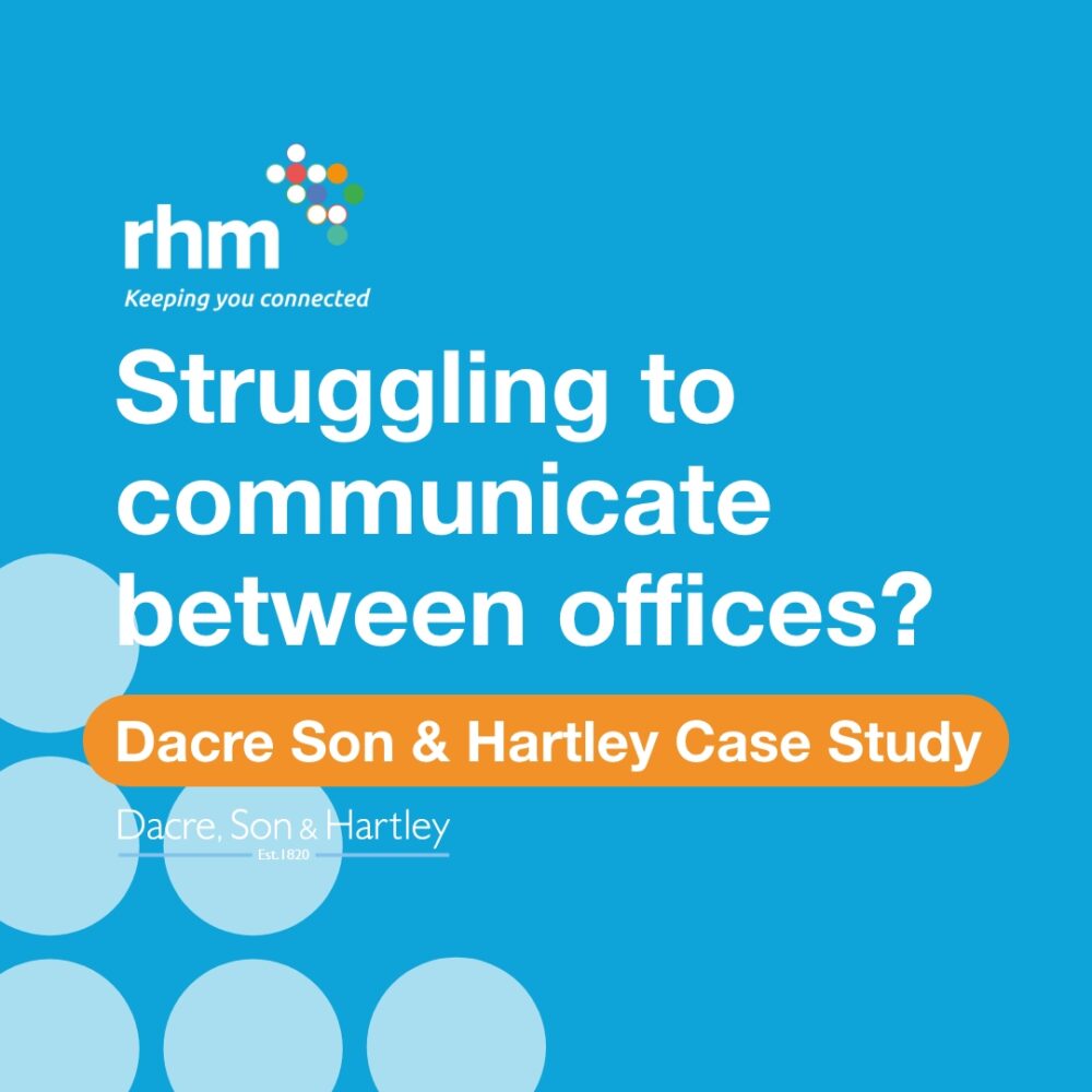 Dacre, Son & Hartley Case Study - RHM Telecommunications