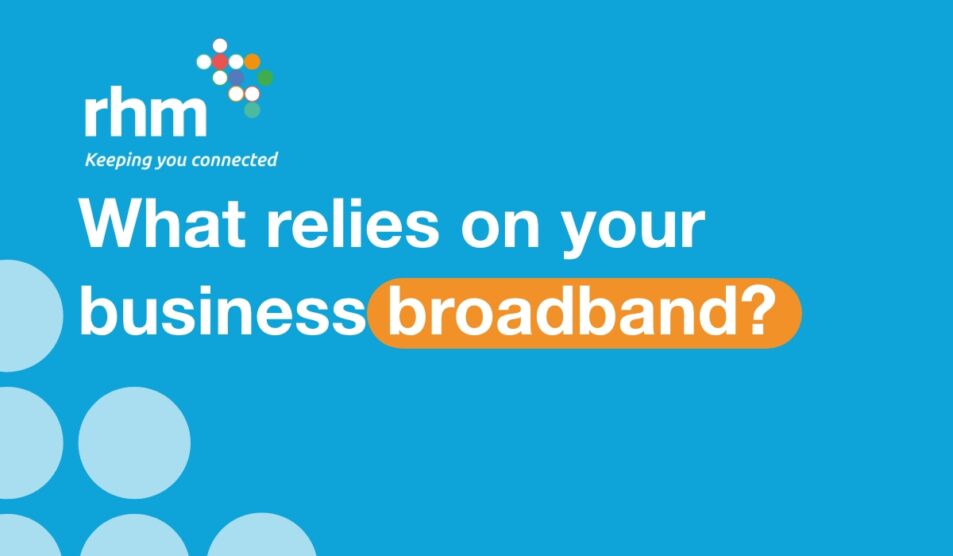 what-relies-on-your-business-broadband-rhm-telecommunications